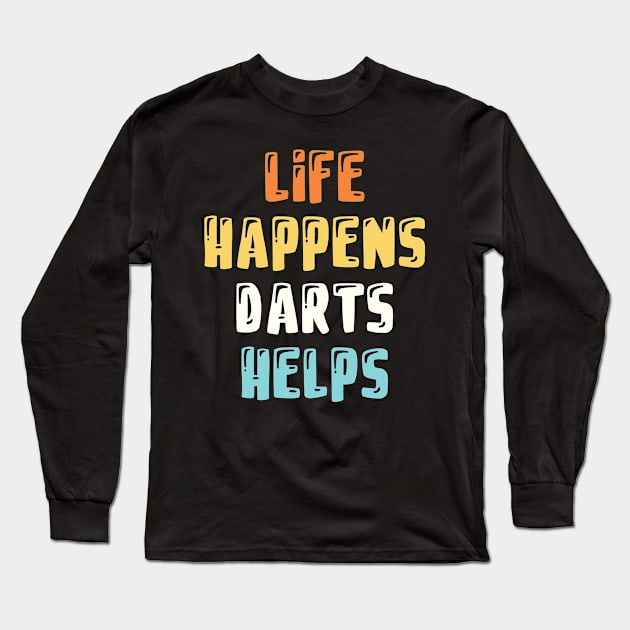 Cool Fun Gift Darts Saying Quote For A Mom Dad Or Self Long Sleeve T-Shirt by monkeyflip